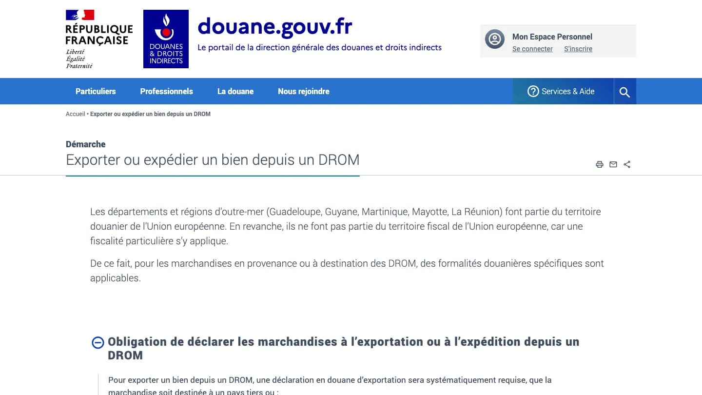 Page douane.gouv.fr « Exporter ou expédier un bien depuis un DROM » : les DROM font partie du territoire douanier de l’Union européenne mais pas de son territoire fiscal.