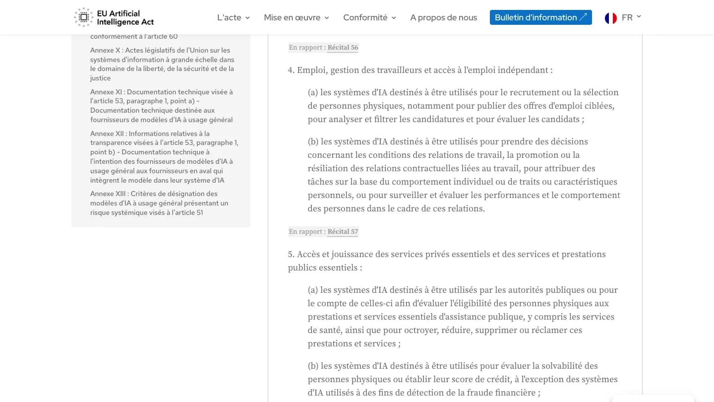 Annexe III de l’AI Act sur artificialintelligenceact.eu, point 4 « Emploi, gestion des travailleurs et accès à l’emploi indépendant » : recrutement, sélection, filtrage des candidatures, décisions de promotion ou de licenciement, évaluation des performances.